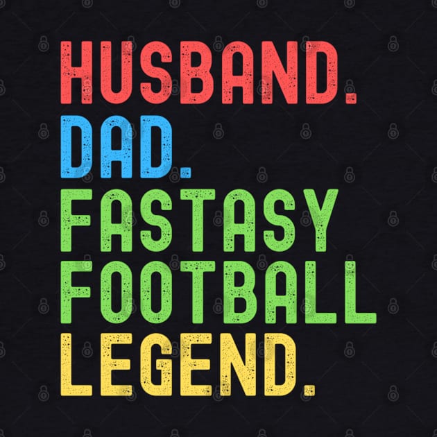 Husband Dad is Fantasy Football Legend, Funny Dad Father by Thumthumlam